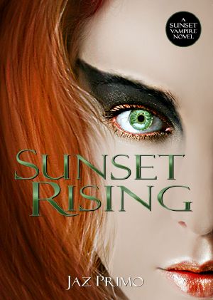 [Sunset Vampire 05] • Sunset Rising